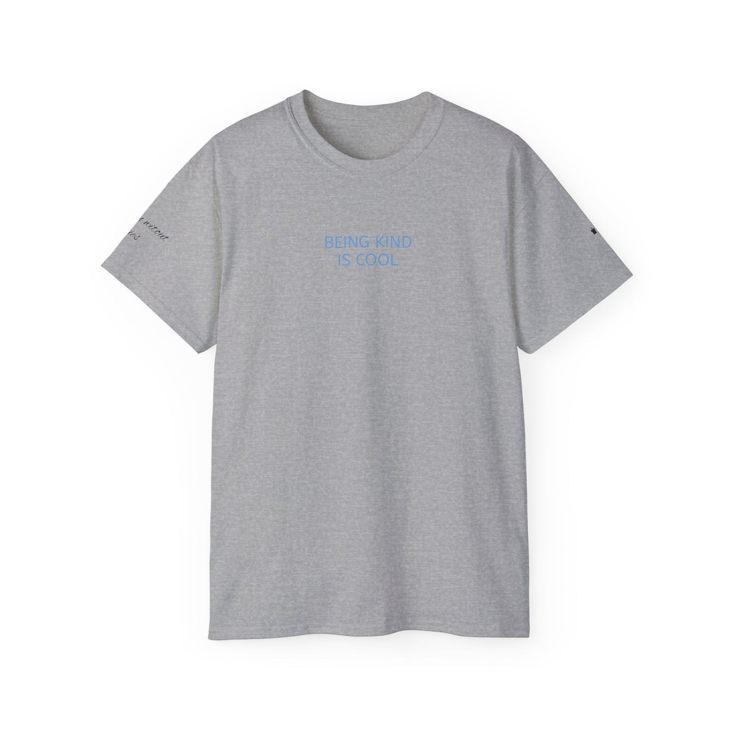 Unisex Ultra Cotton Tee - Being kind is cool