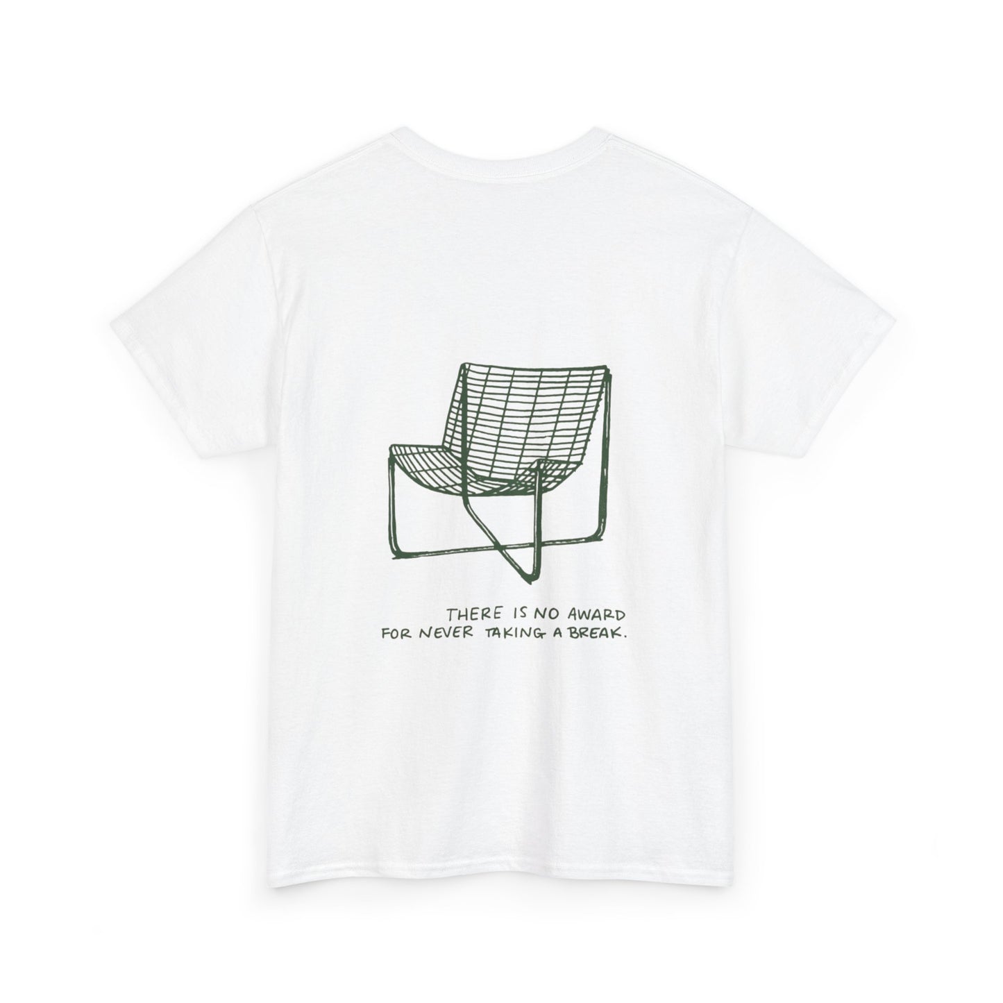 Breaks Matter Unisex Tee - There is no award for never taking a break