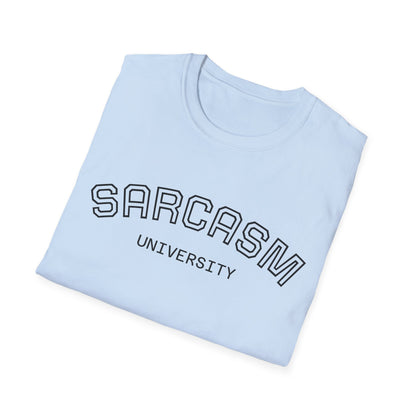 Sarcasm University T-Shirt - Statement Unisex Tee