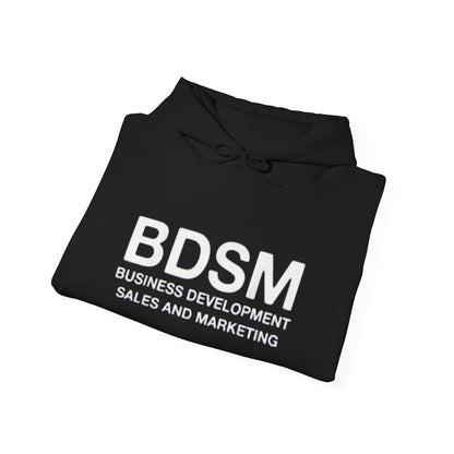 BDSM Hoodie — 'Business Development Sales and Marketing' Funny Parody Hooded Sweatshirt