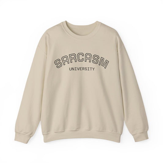 Sarcasm University Crewneck Unisex Sweatshirt — Funny SARCASM UNIVERSITY Pullover