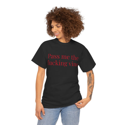 Unisex Cool Tee - Pass Me the Fucking Vino