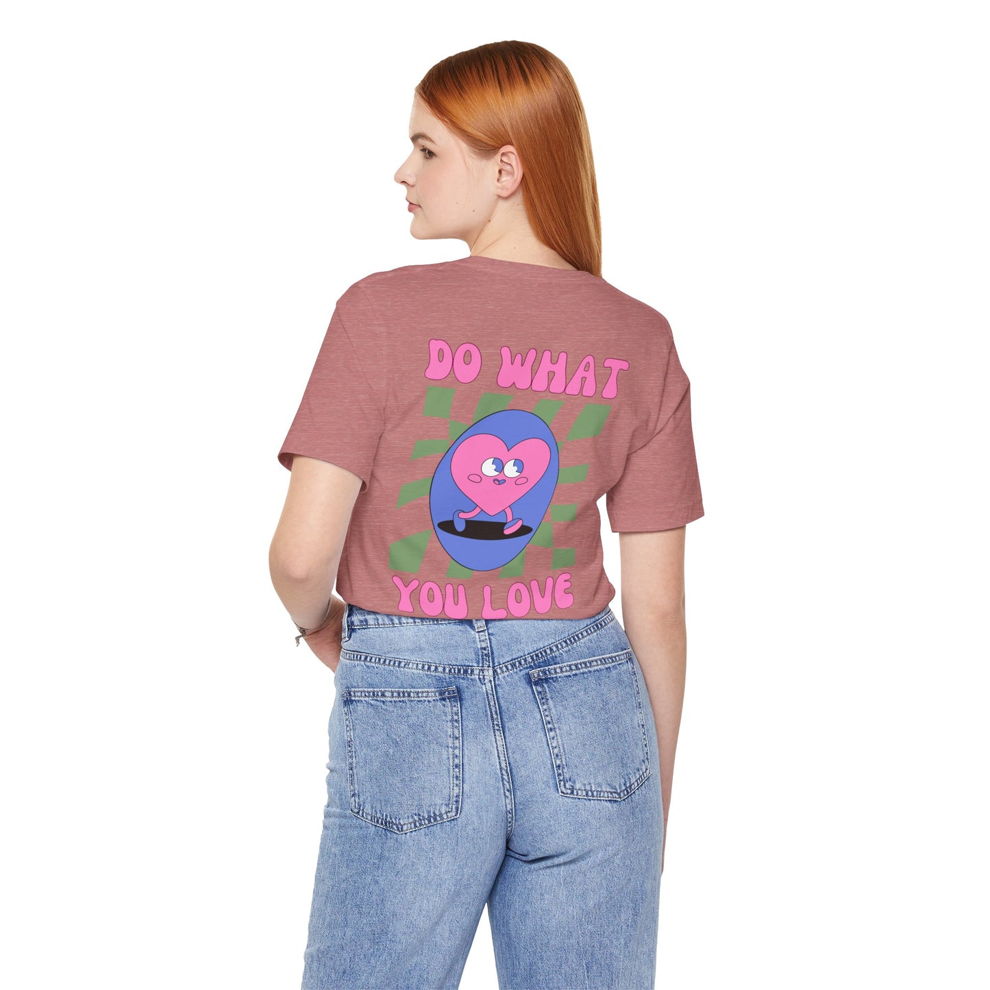 Unisex Jersey Short Sleeve Tee - Do What You Love