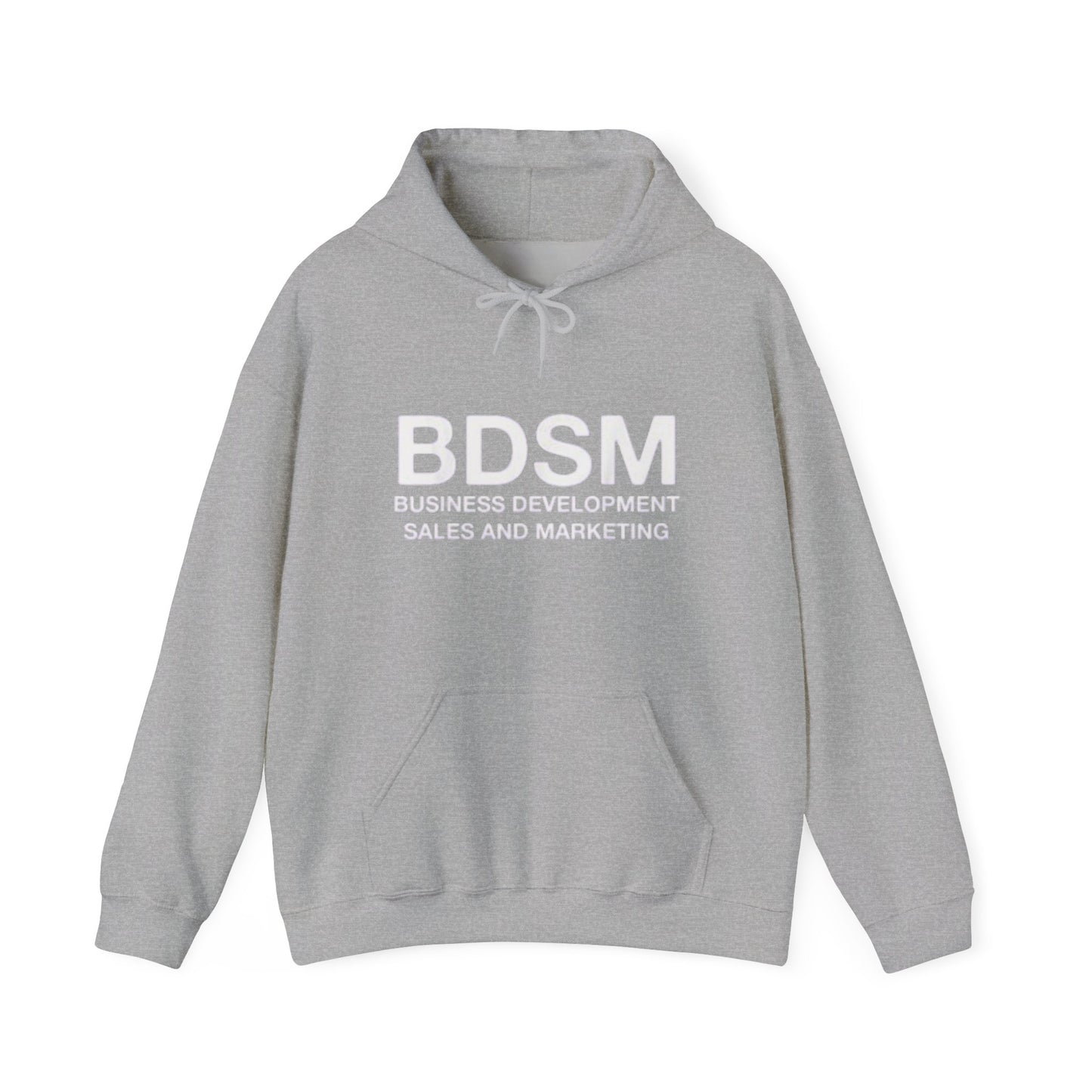 BDSM Hoodie — 'Business Development Sales and Marketing' Funny Parody Hooded Sweatshirt