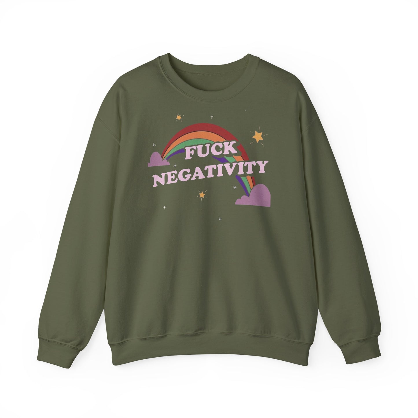 Crewneck Sweatshirt — "Fuck Negativity" Rainbow Anti-Negative Vibe
