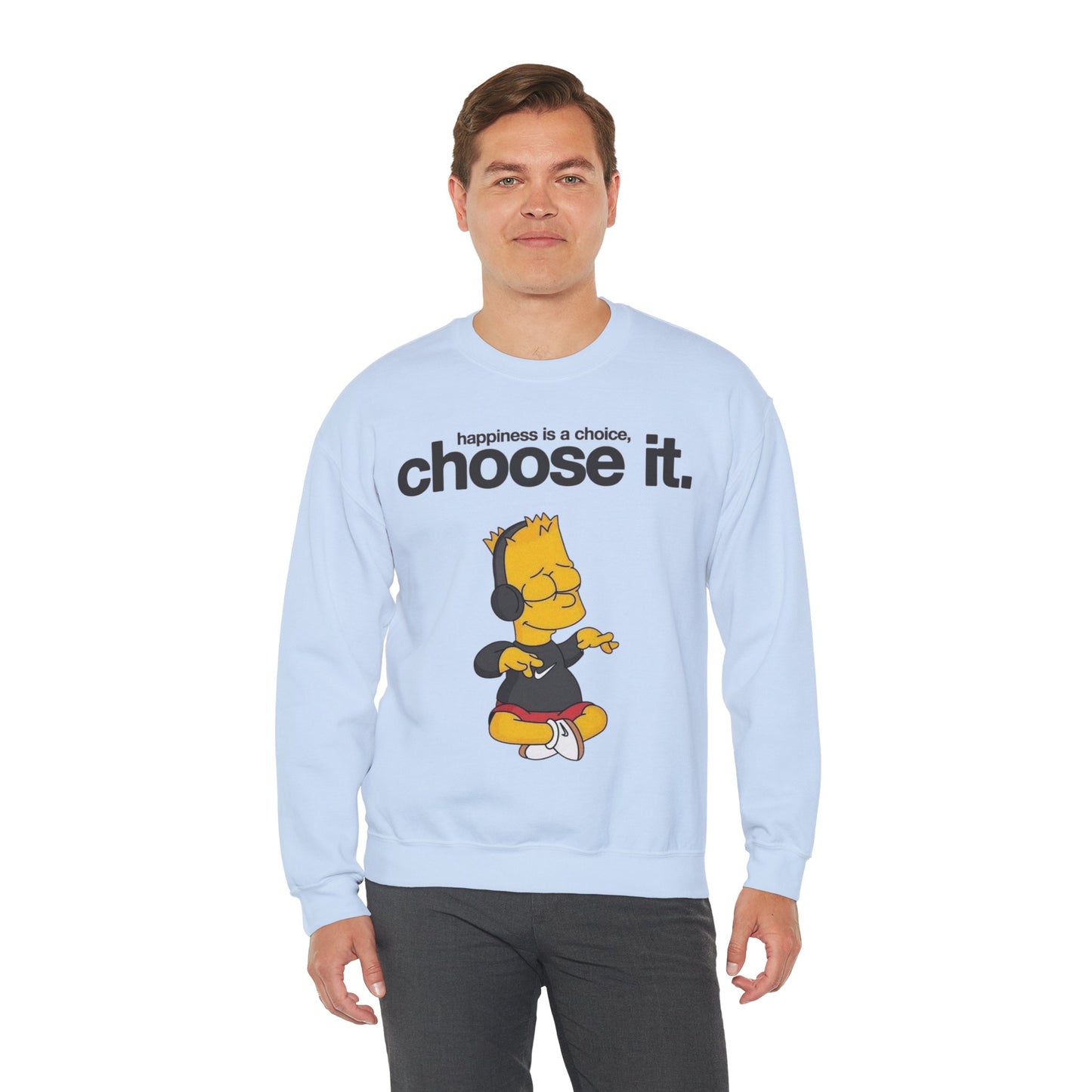 Choose It Crewneck Sweatshirt – "happiness is a choice" Graphic