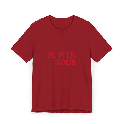 Unisex Cool T-Shirt - JE M'EN FOUS