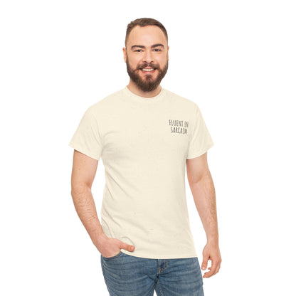 Fluent in Sarcasm - Minimalist Embroidered T-Shirt, Casual & Witty