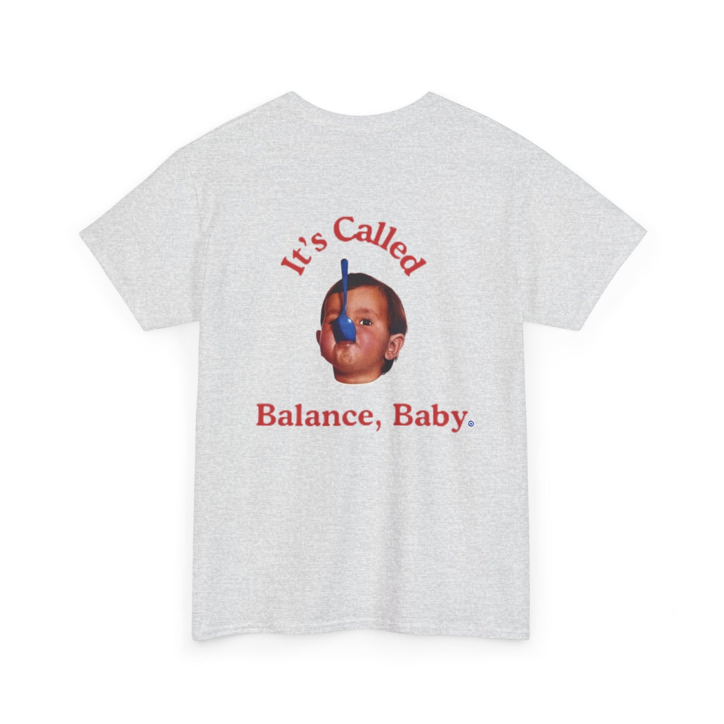 90s Funny Retro Graphic T-Shirt - It's Called Balance, Baby.