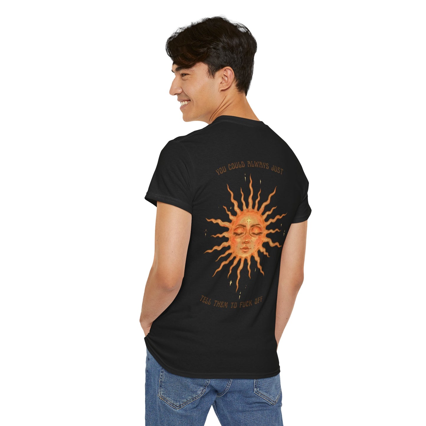 Vintage Sun Graphic “You Could Always Just Tell Them to Fuck Off” Unisex Tee