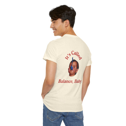 90s Funny Retro Graphic T-Shirt - It's Called Balance, Baby.