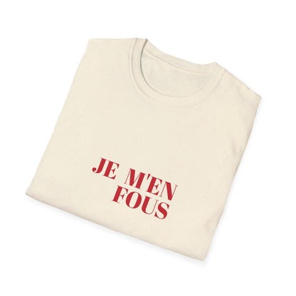 Casual Unisex Softstyle T-Shirt - "JE M'EN FOUS" Statement Tee