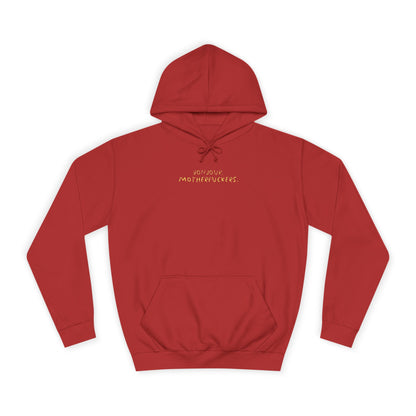Bonjour Motherfuckers College Hoodie — Bold Campus Graphic Hoodie