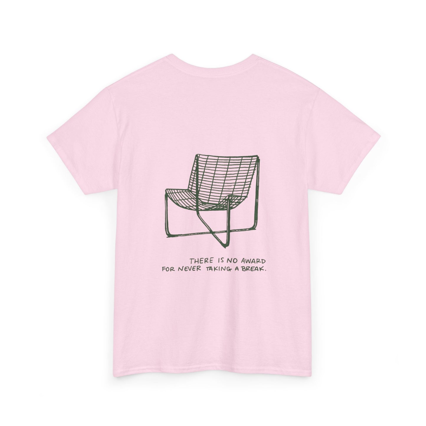 Breaks Matter Unisex Tee - There is no award for never taking a break
