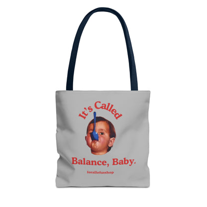 Cute & Minimalist Tote Bag - It's Called Balance, Baby.