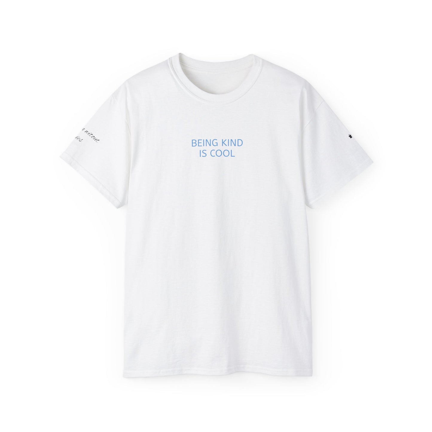 Unisex Ultra Cotton Tee - Being kind is cool