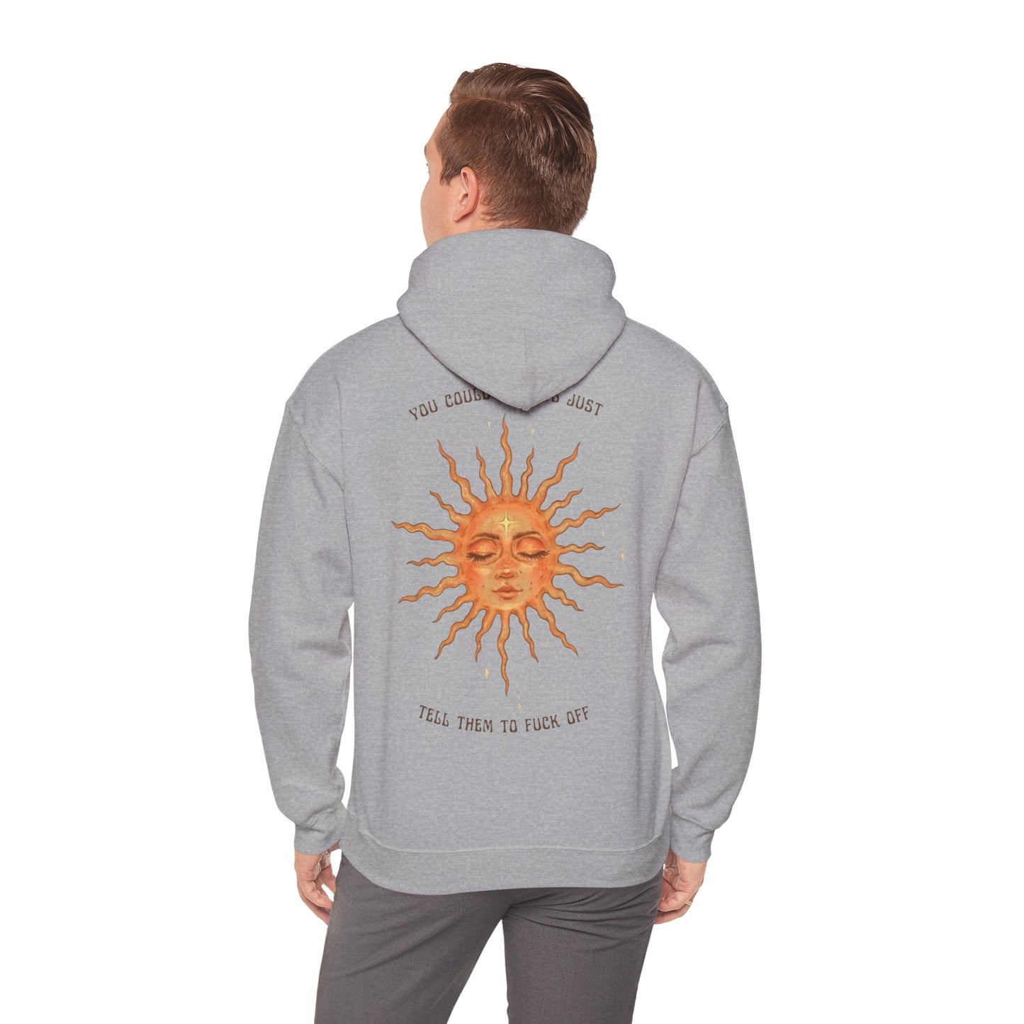 Sun Face Unisex Hoodie — 'You Can't Trust Them to Fuck Off' Graphic Pullover