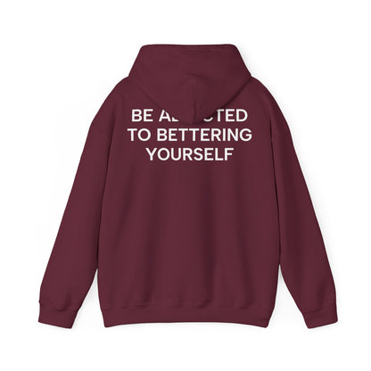 Unisex Cotton Hoodie - Be Addicted to Bettering Yourself Heavy Blend Sweatshirt