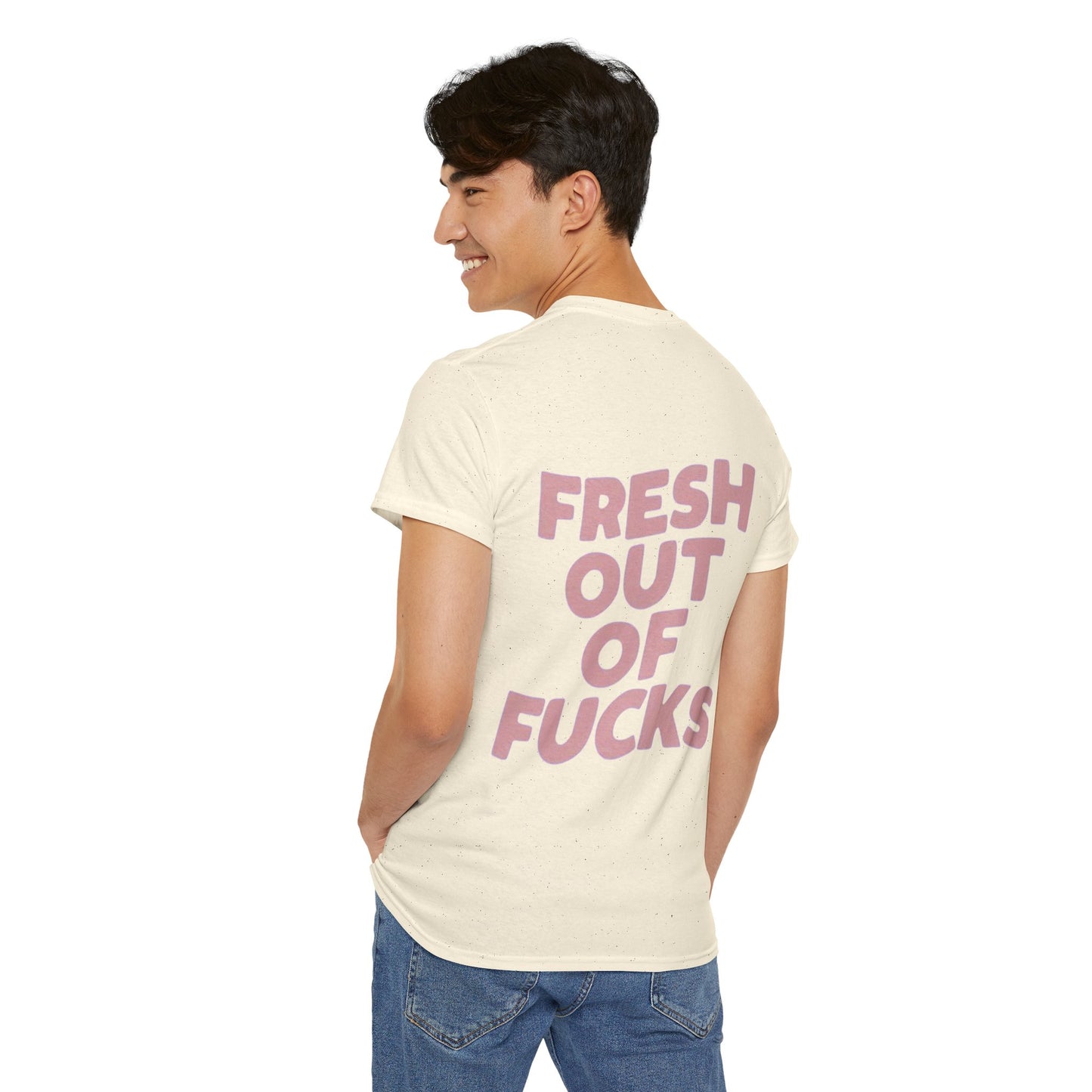 Unisex Cotton Tee - Fresh Out of Fucks Statement Shirt