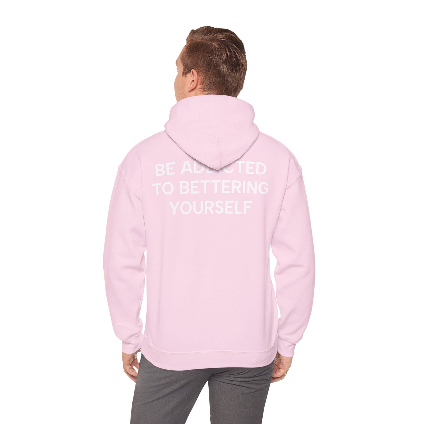 Unisex Cotton Hoodie - Be Addicted to Bettering Yourself Heavy Blend Sweatshirt