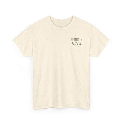 Fluent in Sarcasm - Minimalist Embroidered T-Shirt, Casual & Witty