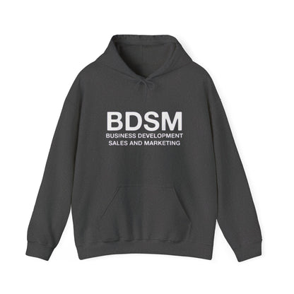 BDSM Hoodie — 'Business Development Sales and Marketing' Funny Parody Hooded Sweatshirt