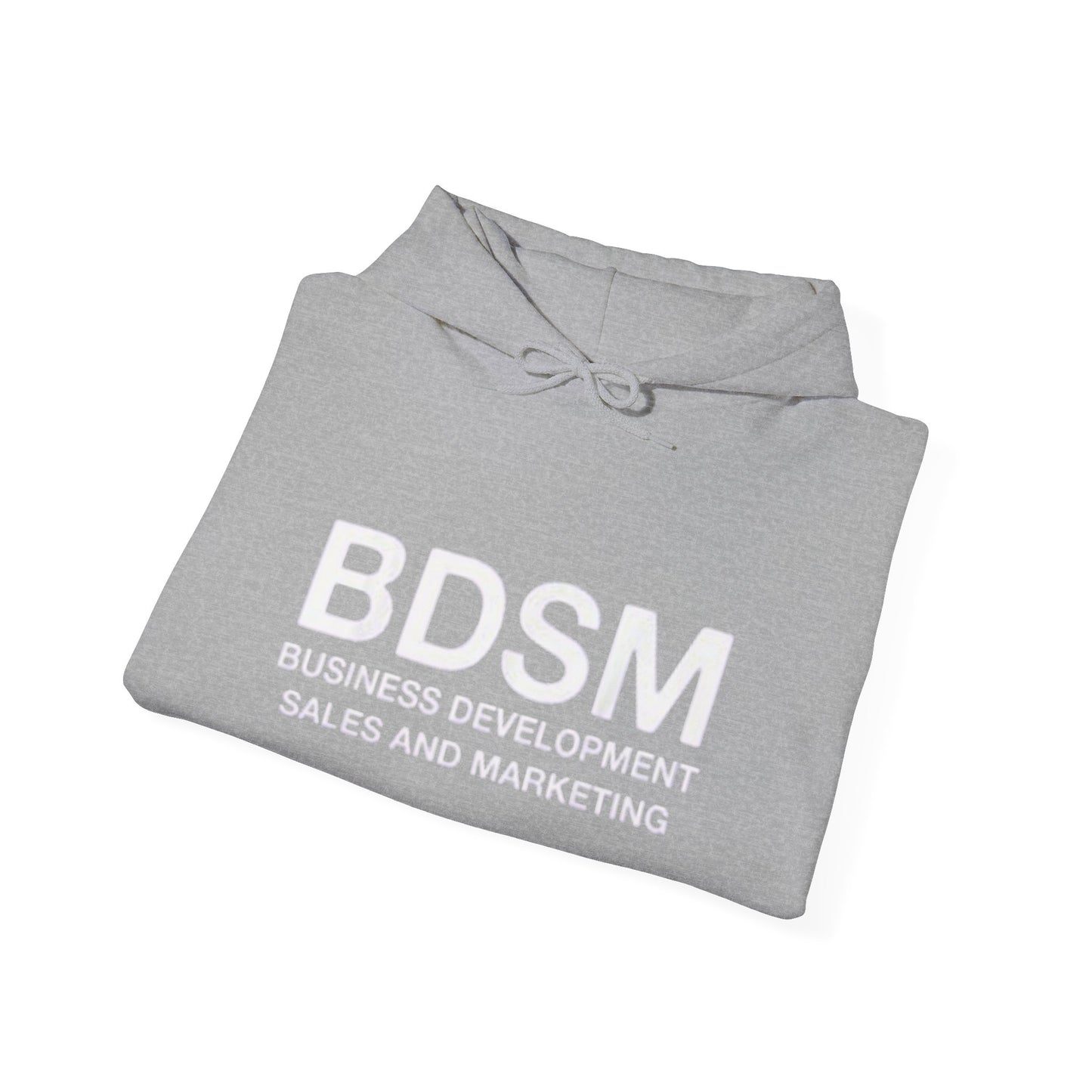 BDSM Hoodie — 'Business Development Sales and Marketing' Funny Parody Hooded Sweatshirt