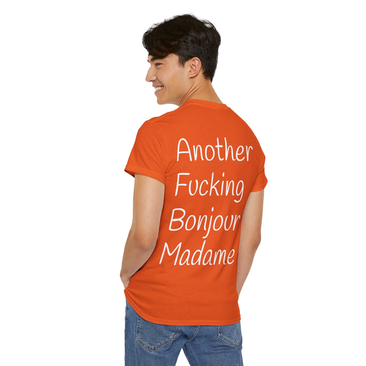 Unisex Graphic Tee - Another Fucking Bonjour Madame Design