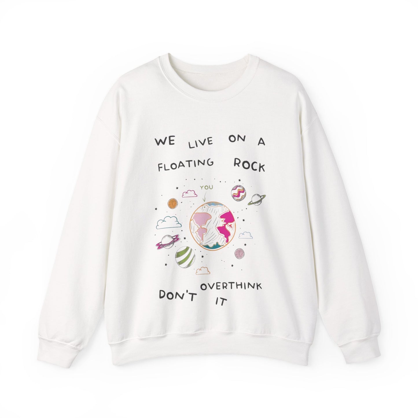 Relaxed Cozy Pullover Crewneck Unisex Sweatshirt — "We Live on a Floating Rock" Earthy Space Graphic