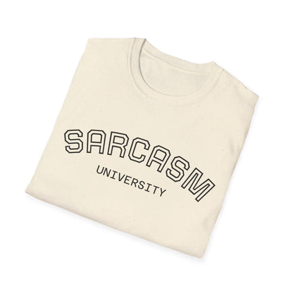 Sarcasm University T-Shirt - Statement Unisex Tee