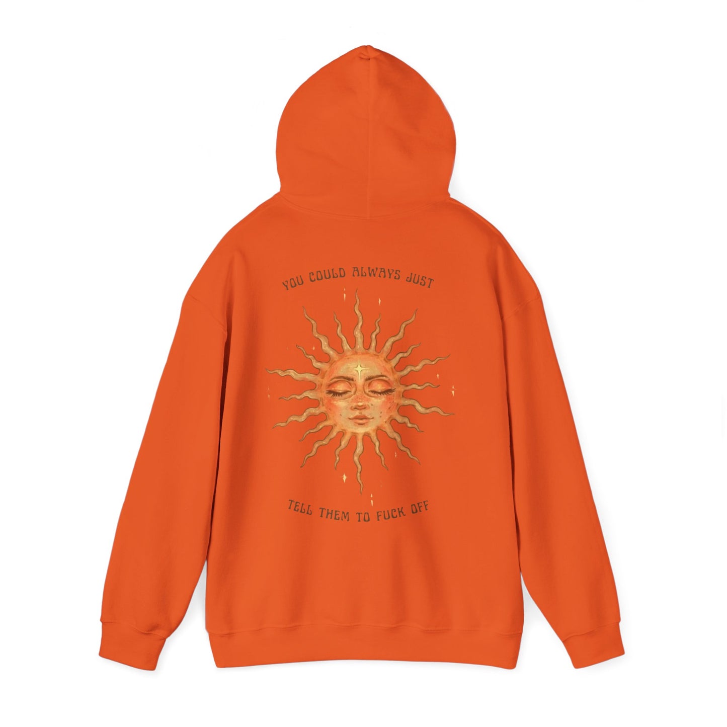 Sun Face Unisex Hoodie — 'You Can't Trust Them to Fuck Off' Graphic Pullover