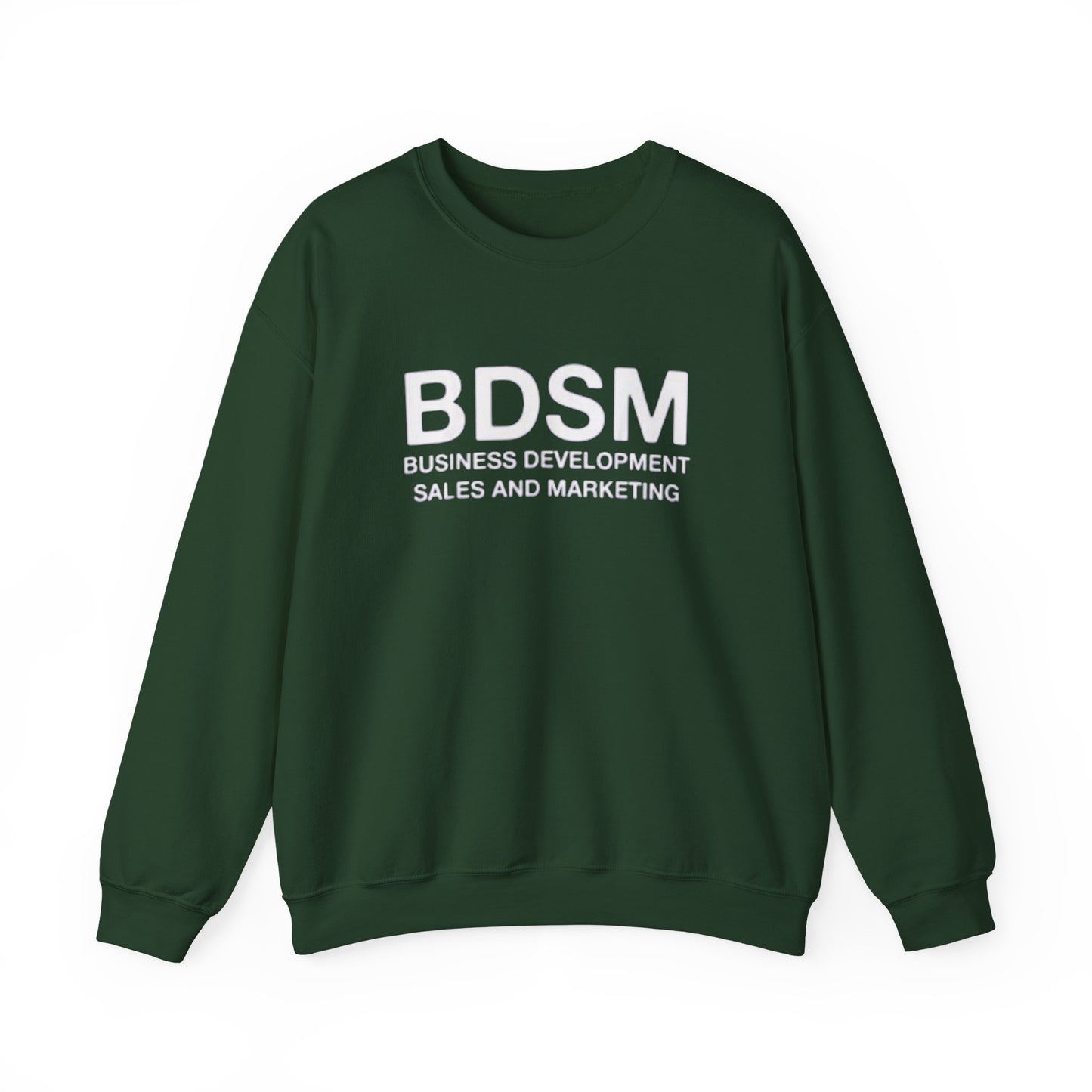 Crewneck Sweatshirt — BDSM (Business Development Sales and Marketing) Funny Office Hoodie