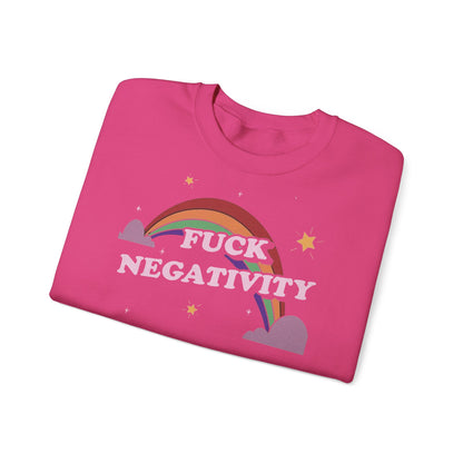 Crewneck Sweatshirt — "Fuck Negativity" Rainbow Anti-Negative Vibe