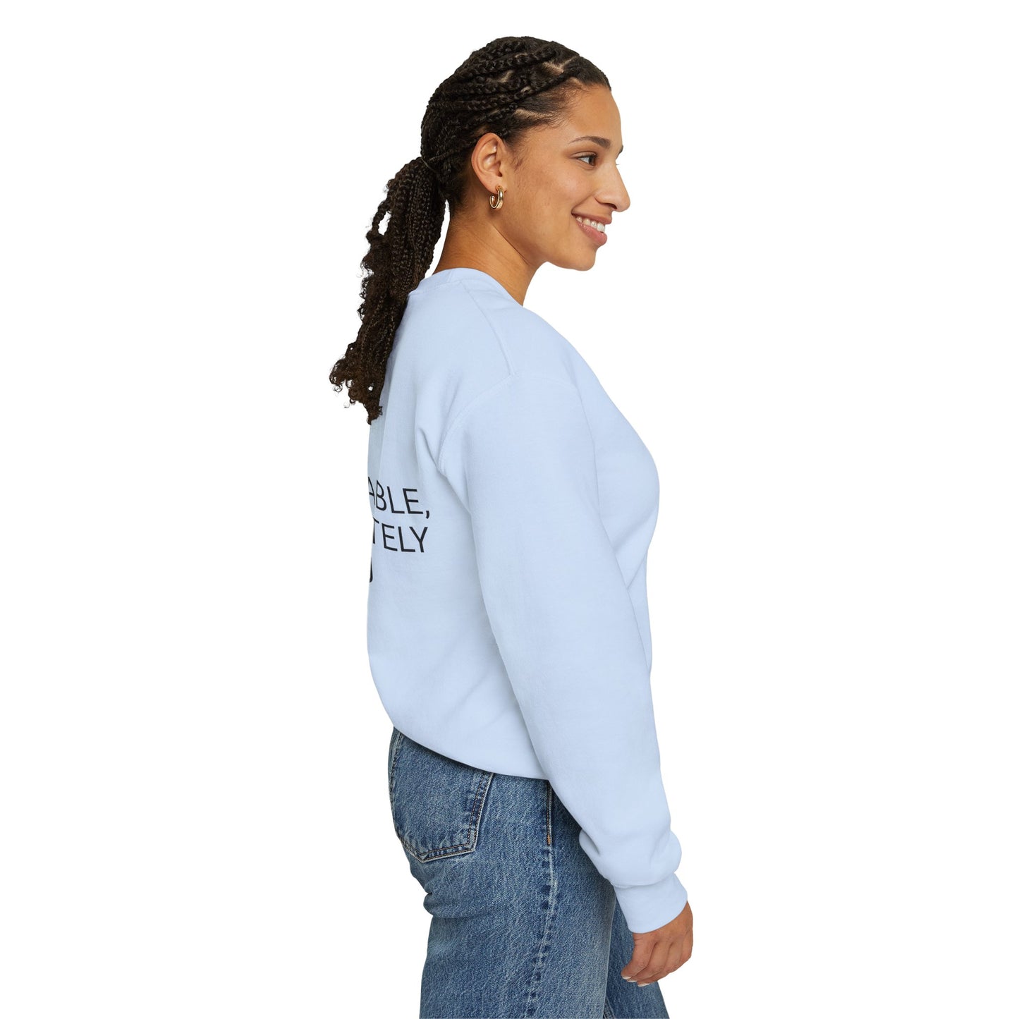 Crewneck Sweatshirt — “Unforgettable, Unfortunately for You” Minimalist Back Print