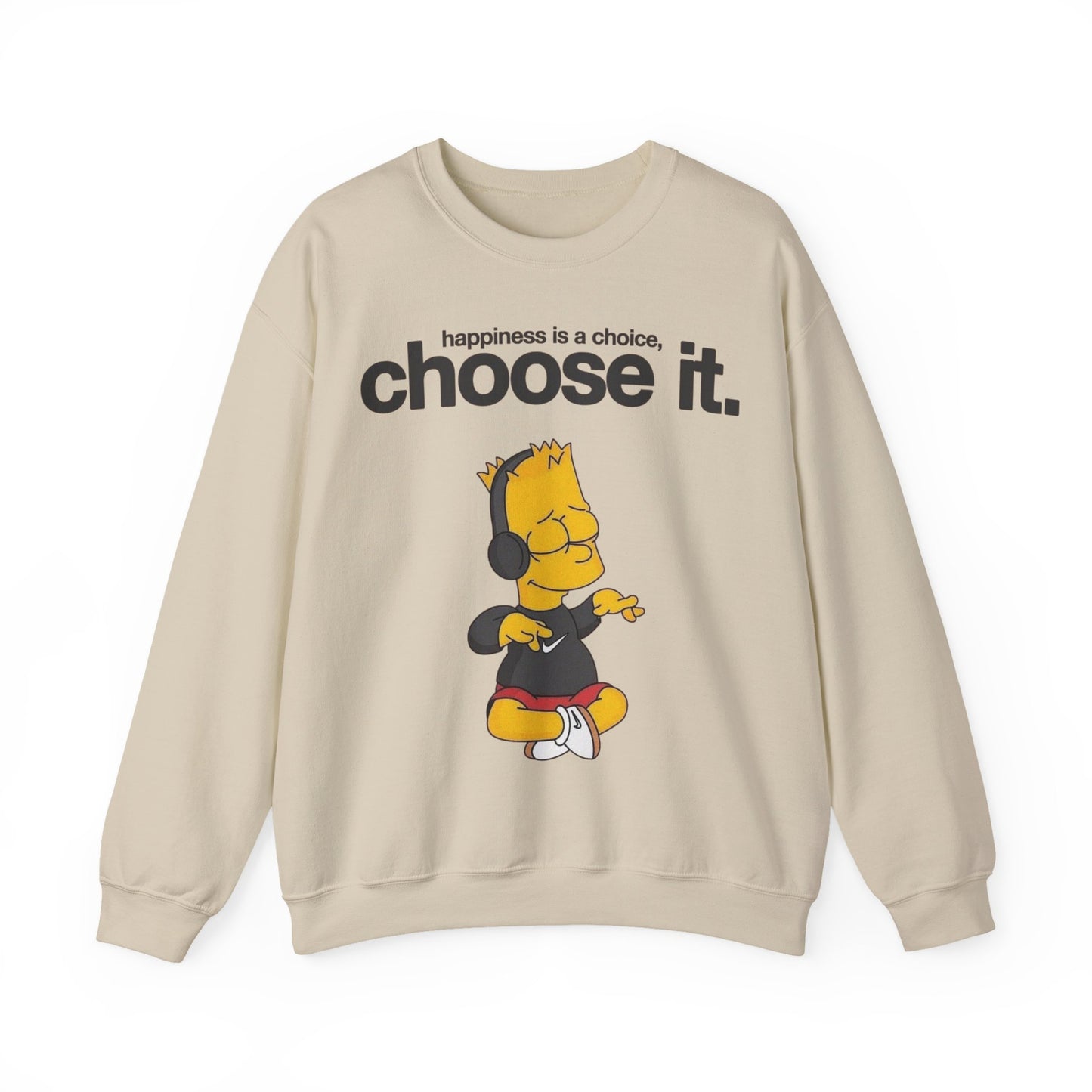 Choose It Crewneck Sweatshirt – "happiness is a choice" Graphic