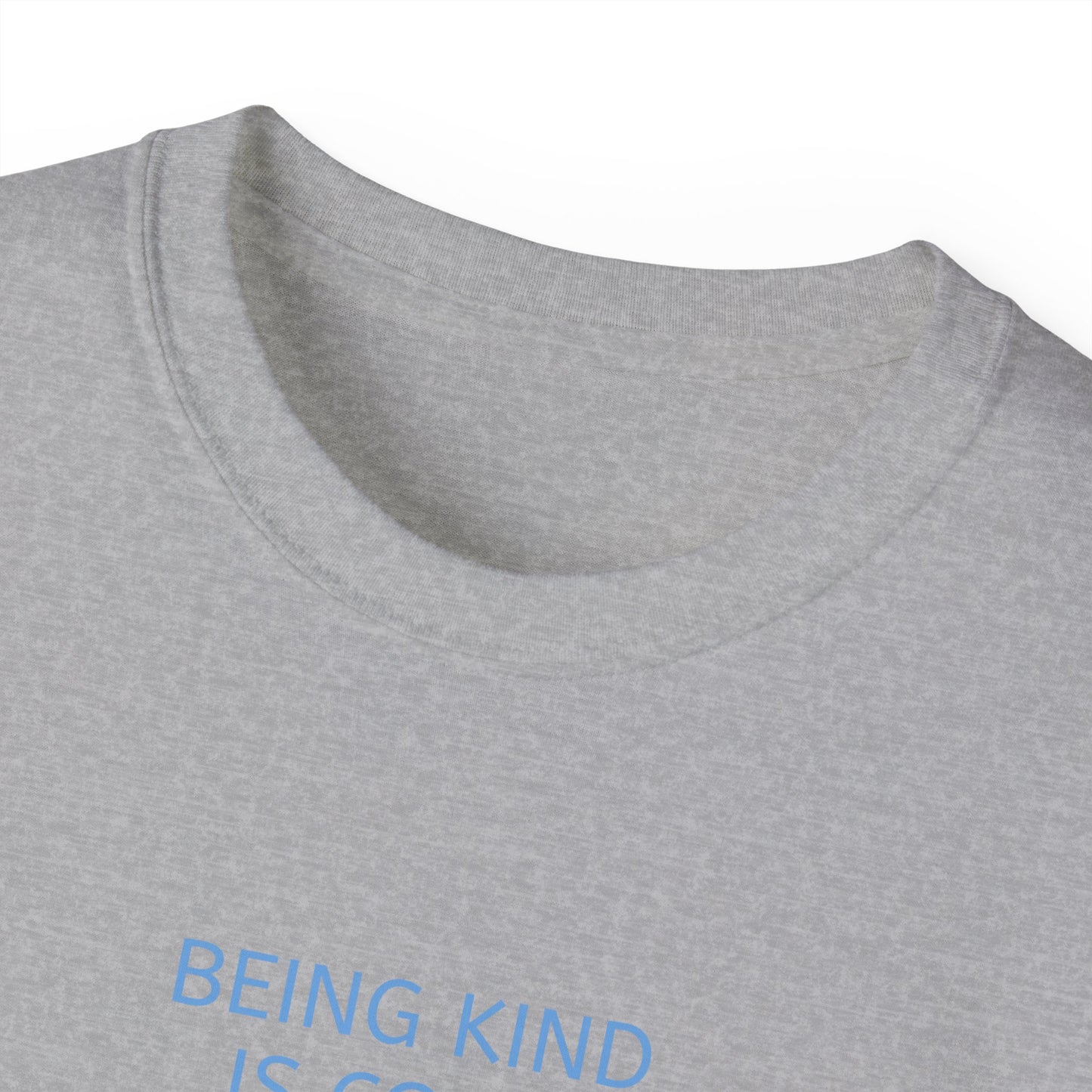 Unisex Ultra Cotton Tee - Being kind is cool