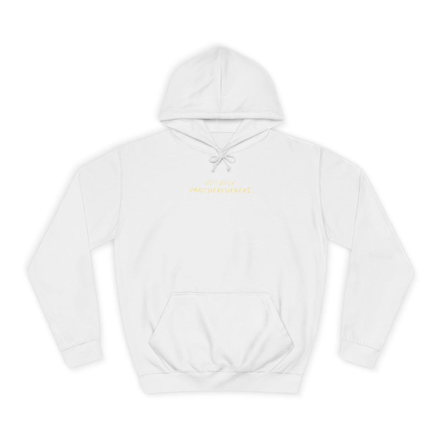 Bonjour Motherfuckers College Hoodie — Bold Campus Graphic Hoodie