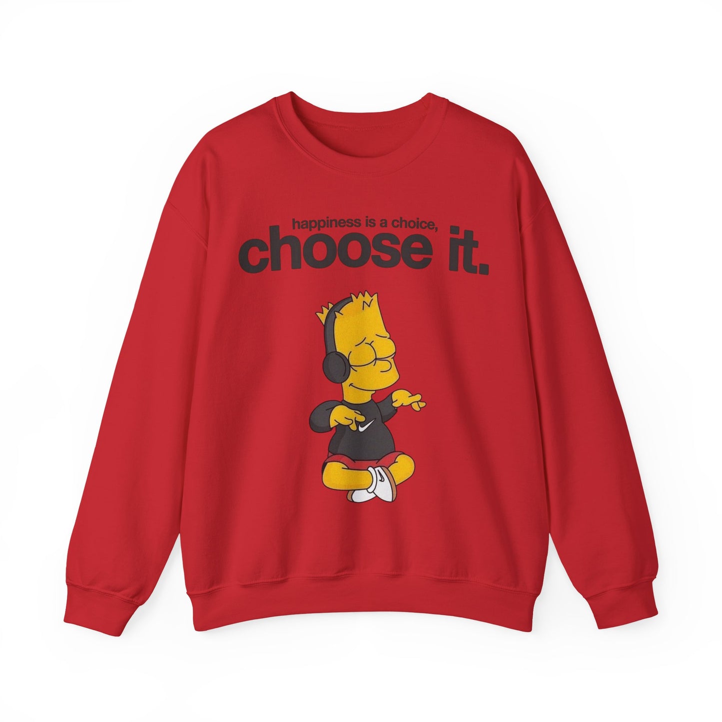 Choose It Crewneck Sweatshirt – "happiness is a choice" Graphic