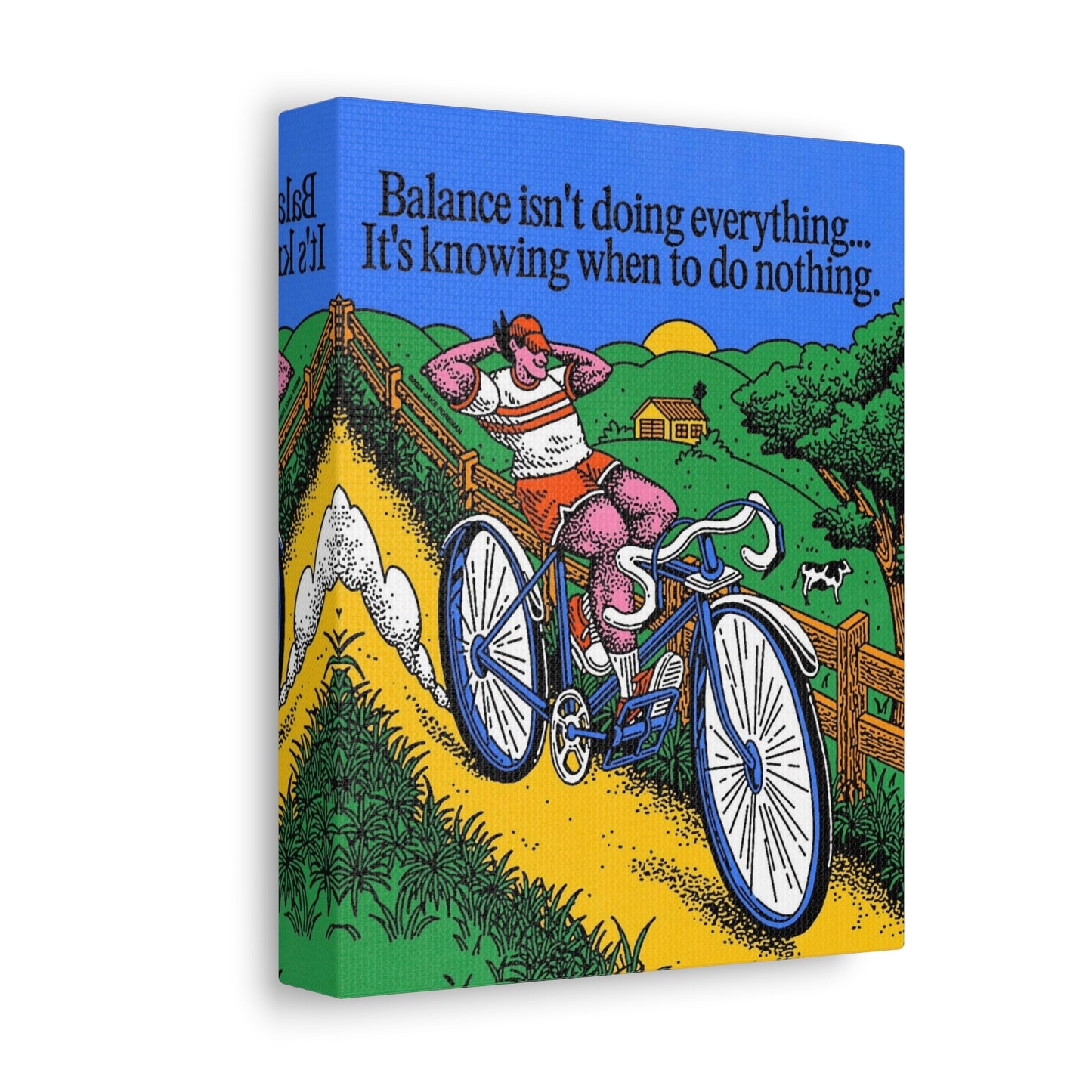 Stretched Canvas with Unique & Meaningful Cycle - Balance isn't everything.