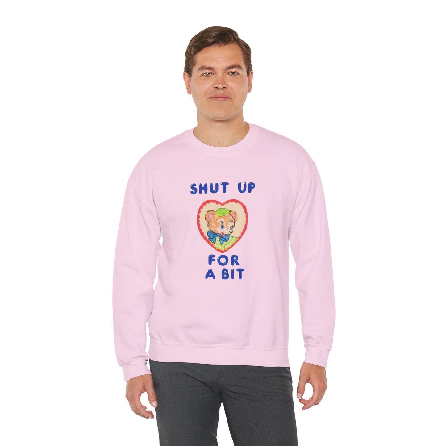 Casual Crewneck Unisex Sweatshirt — "shut the fuck up a bit" with Cute Graphic