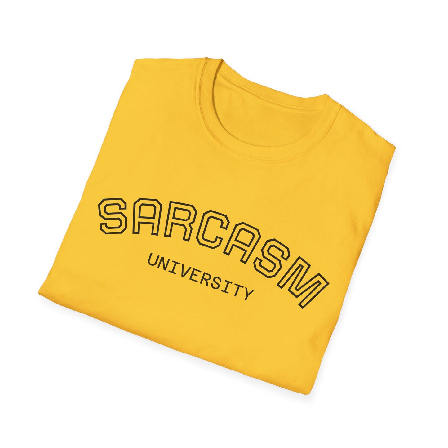 Sarcasm University T-Shirt - Statement Unisex Tee