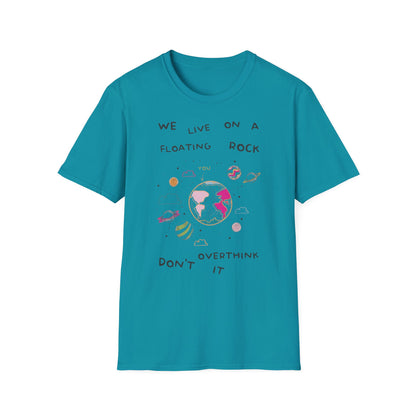 Cute Unisex T-Shirt - Do Not Over Think It Design