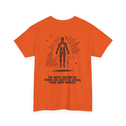 Unisex Cotton Tee - 'Liking Your Own Energy' Magnet
