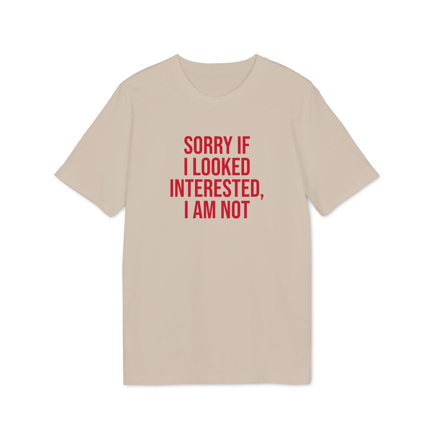 Graphic Unisex Tee - 'Not Interested' Cool and Direct Design T-Shirt