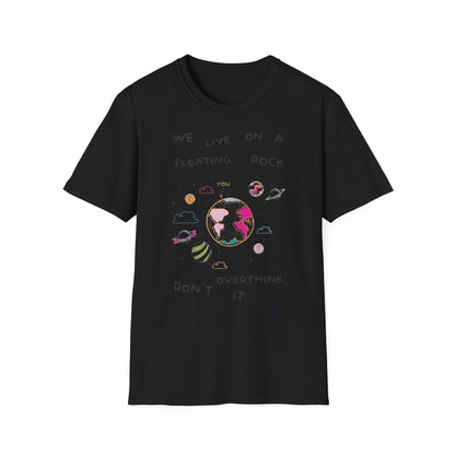 Cute Unisex T-Shirt - Do Not Over Think It Design