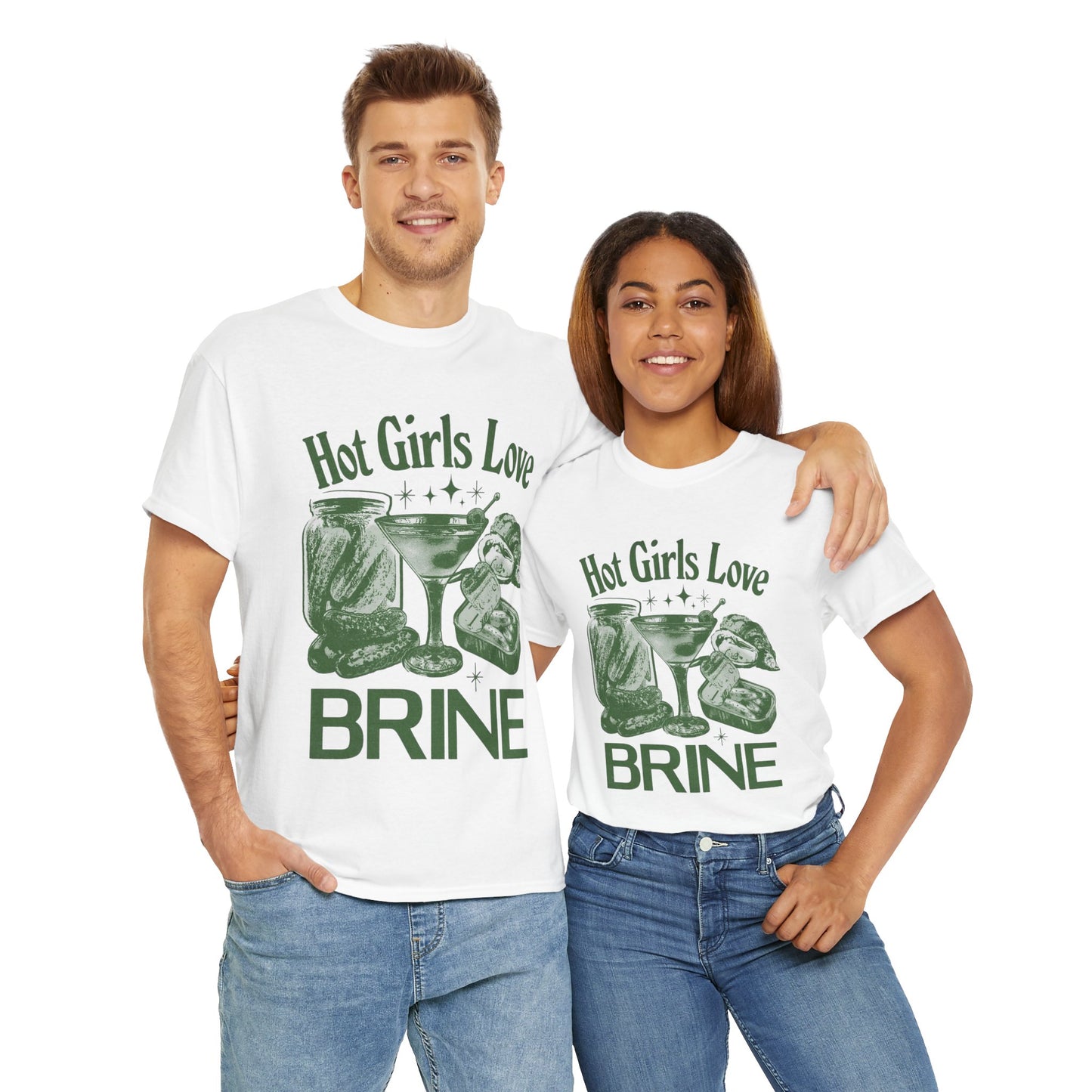 Perfect T-Shirt Design - Hot Girls Love Brine Unisex Heavy Cotton Tee