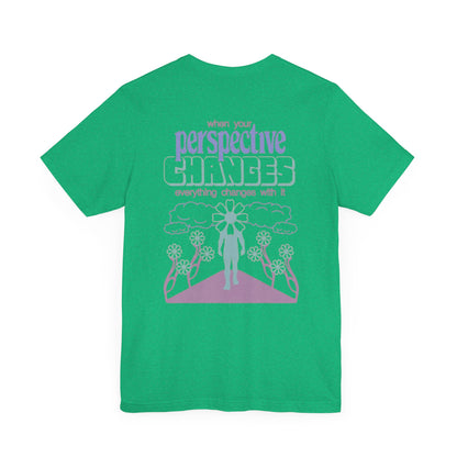 Unisex Jersey Short Sleeve Tee - Change Your Perspective