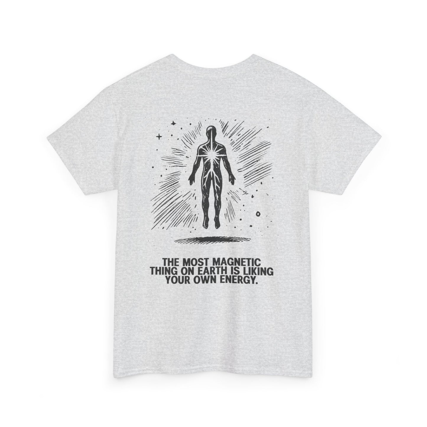 Unisex Cotton Tee - 'Liking Your Own Energy' Magnet