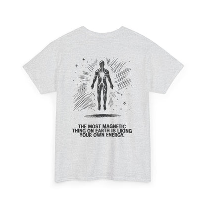 Unisex Cotton Tee - 'Liking Your Own Energy' Magnet