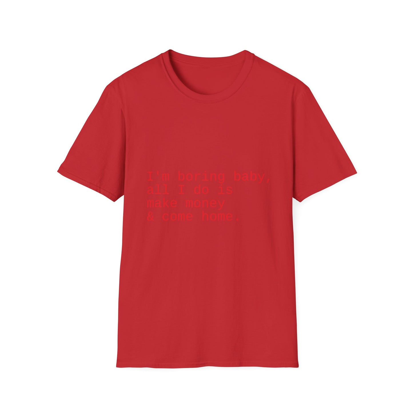 Funny Workaholic Softstyle T-Shirt
